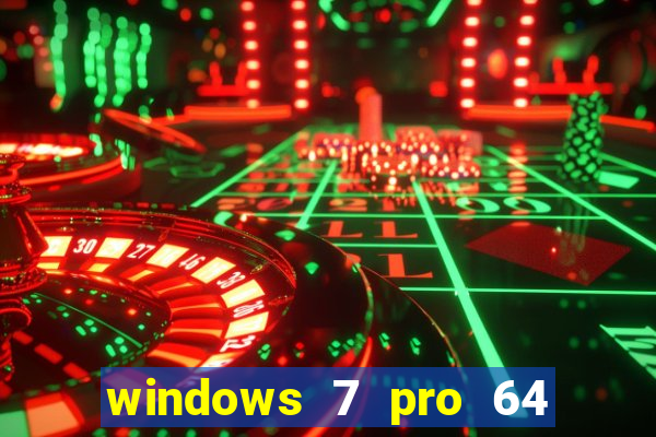 windows 7 pro 64 bits iso